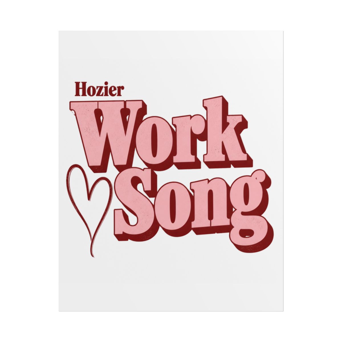 Hozier "Work Song" Poster